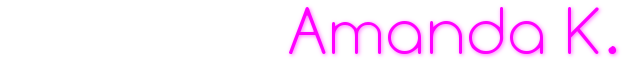                  Amanda K.